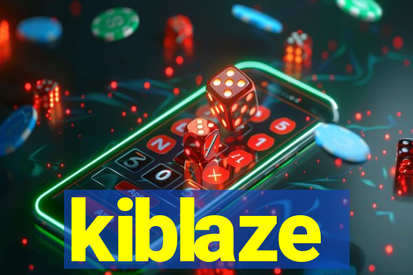 kiblaze