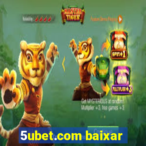 5ubet.com baixar