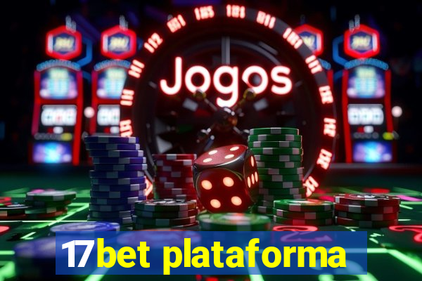 17bet plataforma