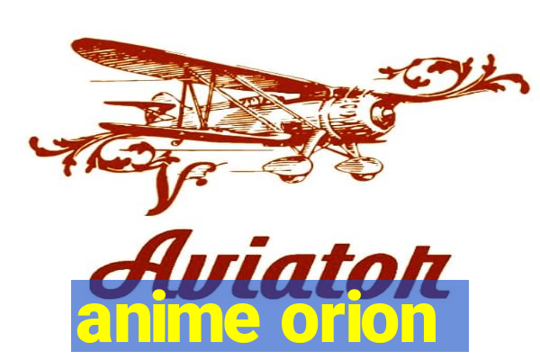 anime orion