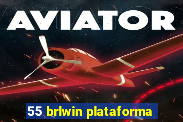 55 brlwin plataforma