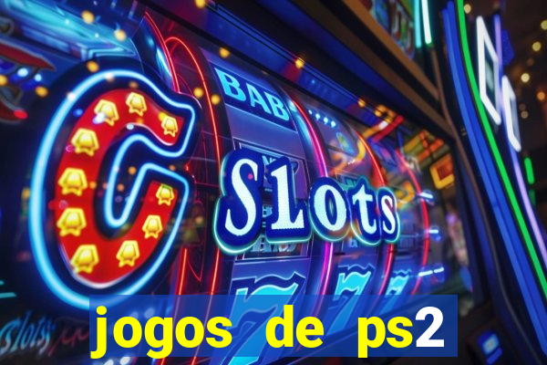 jogos de ps2 formato iso