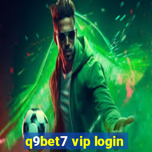 q9bet7 vip login