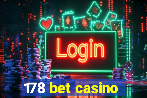 178 bet casino