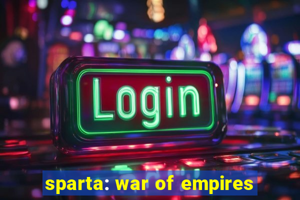 sparta: war of empires