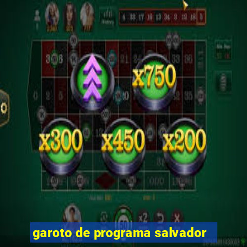 garoto de programa salvador