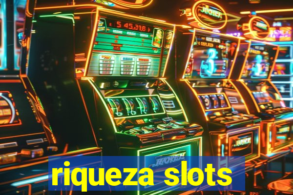 riqueza slots