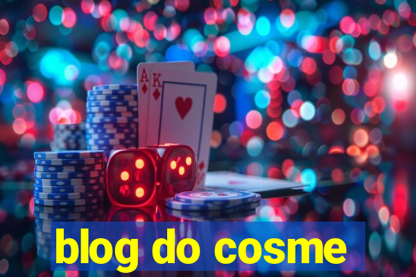 blog do cosme