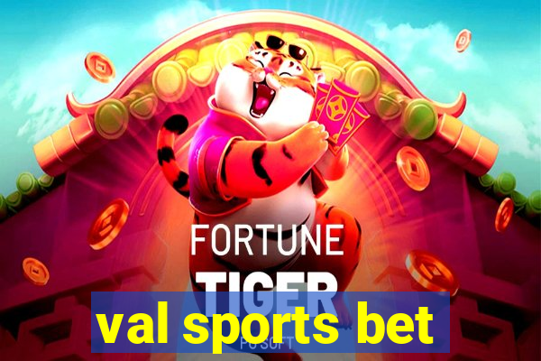 val sports bet