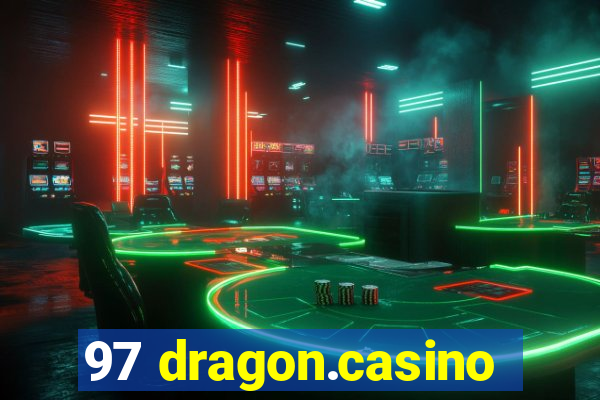 97 dragon.casino