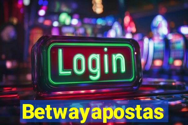 Betwayapostas