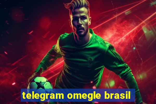 telegram omegle brasil