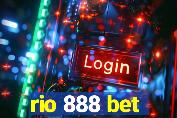 rio 888 bet