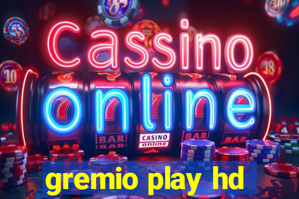 gremio play hd