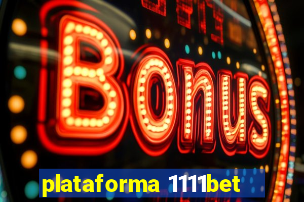 plataforma 1111bet