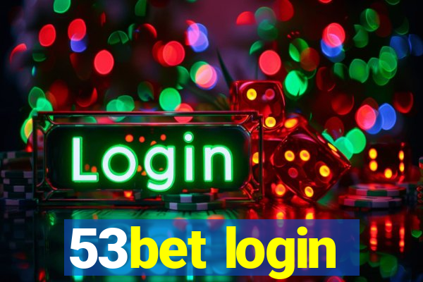 53bet login