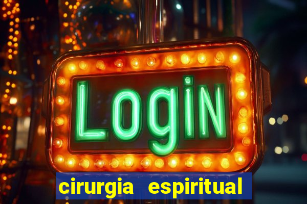 cirurgia espiritual marlon santos