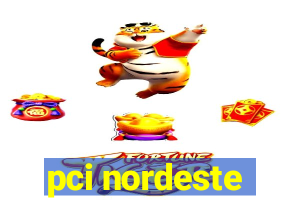 pci nordeste