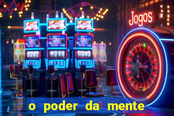 o poder da mente para ganhar na loteria