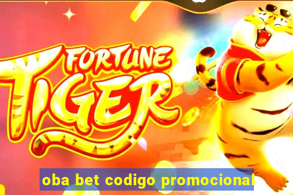 oba bet codigo promocional