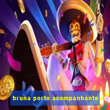 bruna porto acompanhante