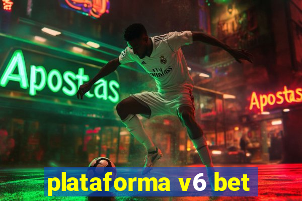 plataforma v6 bet