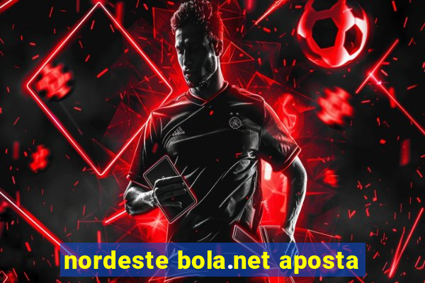 nordeste bola.net aposta