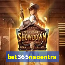 bet365naoentra