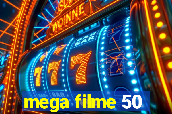 mega filme 50