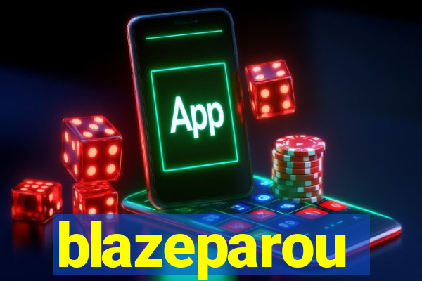 blazeparou