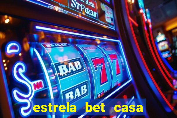 estrela bet casa de aposta