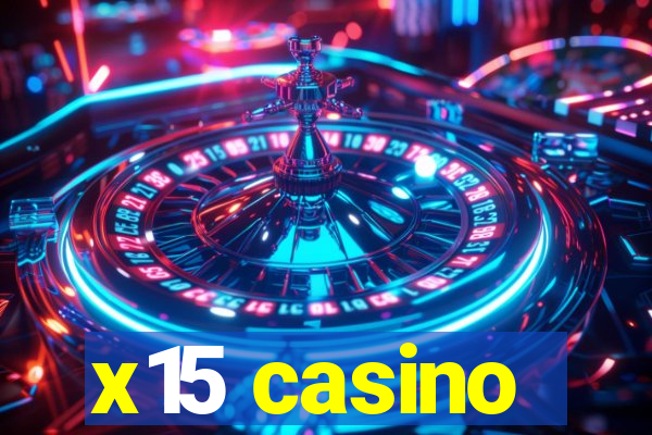 x15 casino