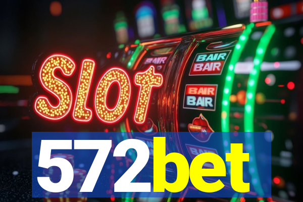 572bet