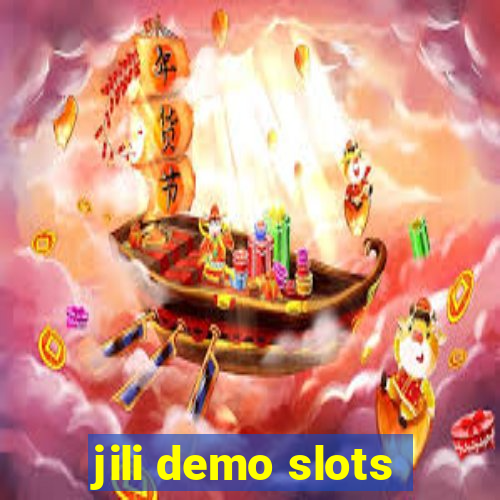 jili demo slots