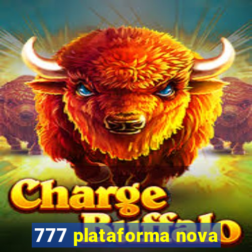 777 plataforma nova