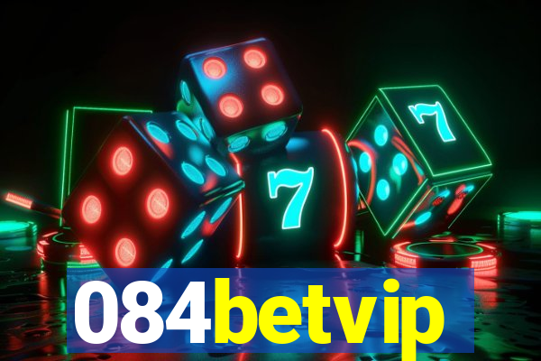 084betvip