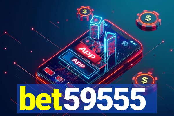 bet59555