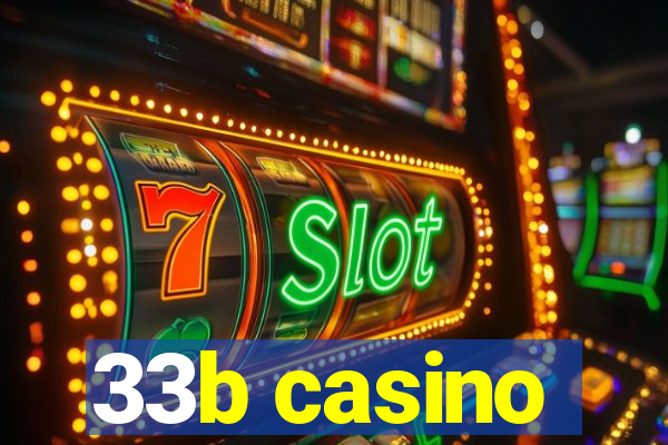 33b casino