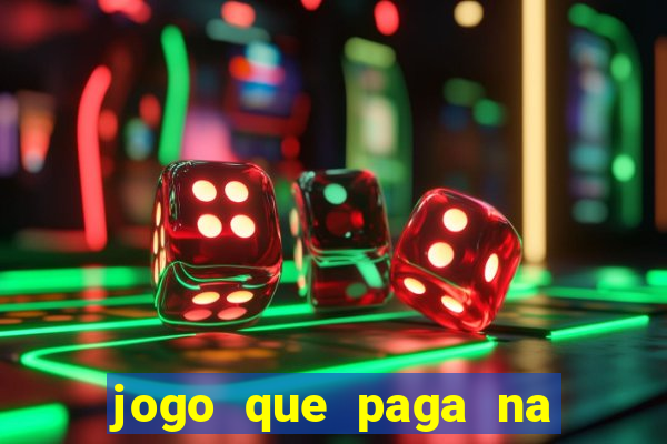 jogo que paga na hora via pix