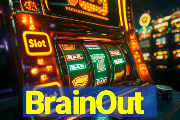 BrainOut