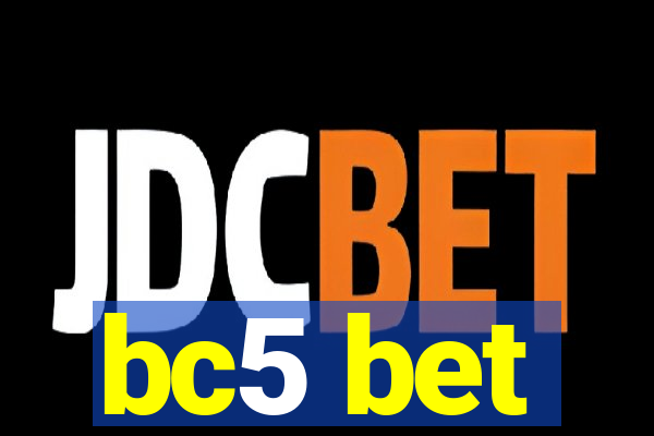 bc5 bet