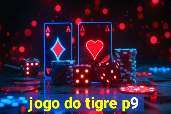 jogo do tigre p9