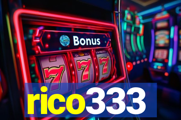 rico333