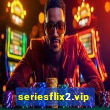 seriesflix2.vip