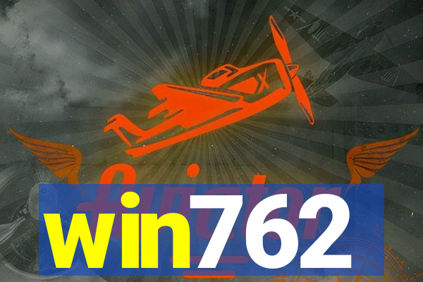 win762